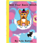 Not Your Basic Witch - Paperback