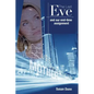 The Last Eve: And our end-time assignment - Paperback