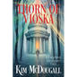 Thorn of Vioska: A Valkyrie Bestiary Tale - Paperback