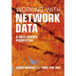 Working with Network Data: A Data Science Perspective - Hardcover