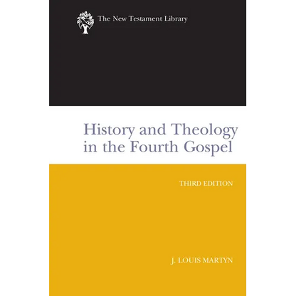 History and Theology in the Fourth Gospel, Revised and Expanded - Paperback