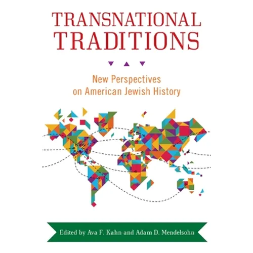 Transnational Traditions: New Perspectives on American Jewish History - Paperback