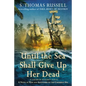Until the Sea Shall Give Up Her Dead - Paperback