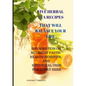 Five Herbal Tea Recipes to Balance Your Life. - Paperback