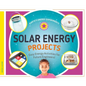 Solar Energy Projects: Easy Energy Activities for Future Engineers!: Easy Energy Activities for Future Engineers! - Library Binding