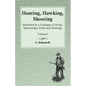 Hunting, Hawking, Shooting - Illustrated in a Catalogue of Books, Manuscripts, Prints and Drawings - Volume I - Paperback