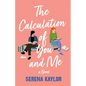 The Calculation of You and Me - Hardcover