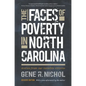 The Faces of Poverty in North Carolina: Stories from Our Invisible Citizens - Paperback
