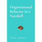 Organizatonal Behavior in a Nutshell: What Every Leader Needs to Know About People at Work - Paperback