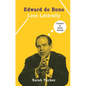Edward de Bono: Love Laterally - Hardcover