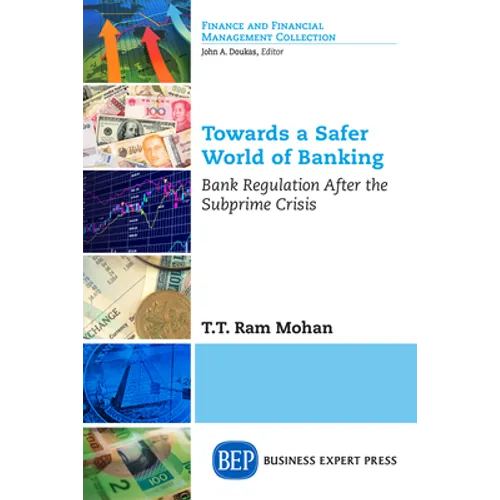 Towards a Safer World of Banking: Bank Regulation After the Subprime Crisis - Paperback