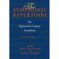 The Symphonic Repertoire, Volume I: The Eighteenth-Century Symphony [With CD (Audio)] - Hardcover