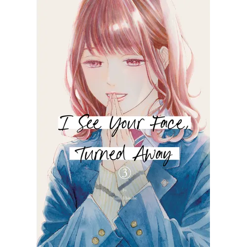 I See Your Face, Turned Away 3 - Paperback