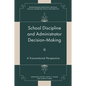 School Discipline and Administrator Decision-Making: A Transnational Perspective - Hardcover