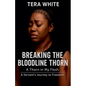 Breaking The Bloodline Thorn - Paperback