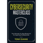 Cybersecurity Masterclass: The Ultimate 15-Step Blueprint for Aspiring Professionals - Paperback