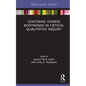 Centering Diverse Bodyminds in Critical Qualitative Inquiry - Hardcover