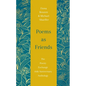 Poems as Friends: The Poetry Exchange Anthology 10th Anniversary Edition - Hardcover