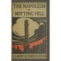 The Napoleon of Notting Hill - Hardcover