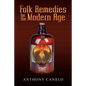 Folk Remedies for the Modern Age - Paperback