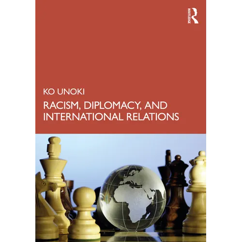 Racism, Diplomacy, and International Relations - Paperback