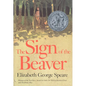 The Sign of the Beaver: A Newbery Honor Award Winner - Hardcover