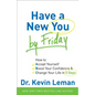Have a New You by Friday: How to Accept Yourself, Boost Your Confidence & Change Your Life in 5 Days - Paperback