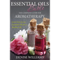 Essential Oils Bible: The Complete Guide for Aromatherapy - Paperback