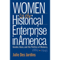 Women and the Historical Enterprise in America: Gender, Race and the Politics of Memory: Gender, Race, and the Politics of Memory, 1880-1945 - Paperback
