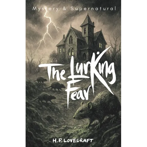 The Lurking Fear: & Other Stories - Paperback