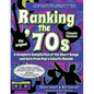Ranking the '70s: A Complete Compilaton of the Chart Songs and Acts from Pop's Eclectic Decade - Paperback