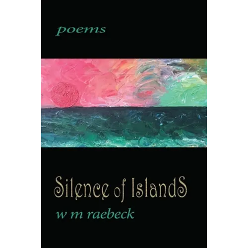 Silence of Islands: poems - Paperback