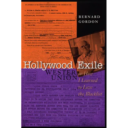 Hollywood Exile, or How I Learned to Love the Blacklist - Paperback