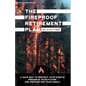 The Fireproof Retirement Plan - Paperback