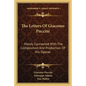 The Letters of Giacomo Puccini: Mainly Connected with the Composition and Production of His Operas - Paperback