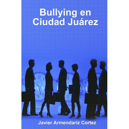 Bullying en Ciudad Juárez - Paperback