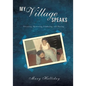 My Village Speaks - Paperback