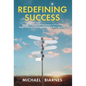 Redefining Success: Stories, Science, and Strategies to Prioritize Happiness and Overcome Life's Oh Sh!t Moments - Hardcover
