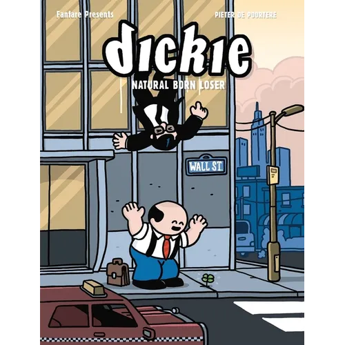 Dickie: Natural Born Loser - Hardcover