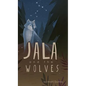 Jala and the Wolves - Hardcover