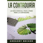 La Contaduría: La Guía esencial paso a paso para la Contaduría - Paperback