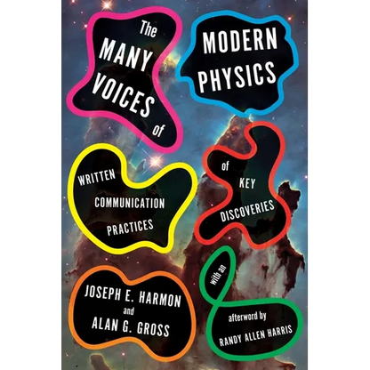 The Many Voices of Modern Physics: Written Communication Practices of Key Discoveries - Hardcover