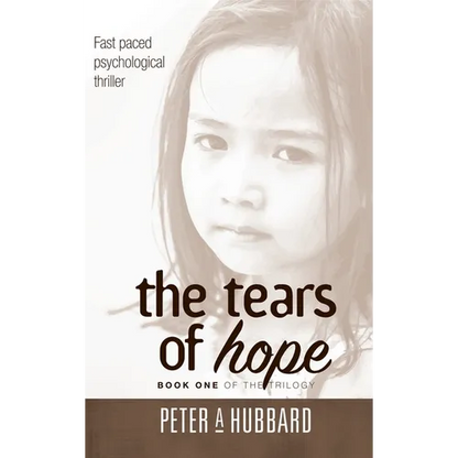 The Tears of Hope: Book One of the Trilogy - Hardcover
