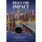 Brace for Impact: Coping with Post-Traumatic Stress Disorder - Hardcover