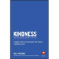 Kindness: Change Your Life and Make the World a Kinder Place - Paperback
