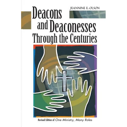 Deacons and Deaconesses Through the Centuries - Paperback