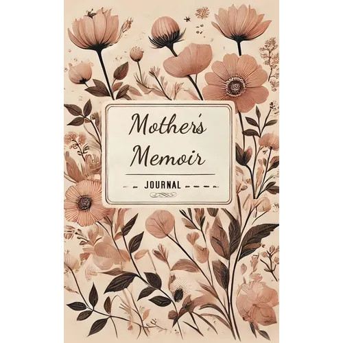 Mother's Memoir - Hardcover