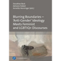 Blurring Boundaries - 'Anti-Gender' Ideology Meets Feminist and Lgbtiq+ Discourses - Hardcover