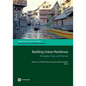 Building Urban Resilience: Principles, Tools, and Practice - Paperback