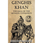Genghis Khan: The Saga of the Mongol Conquests - Paperback